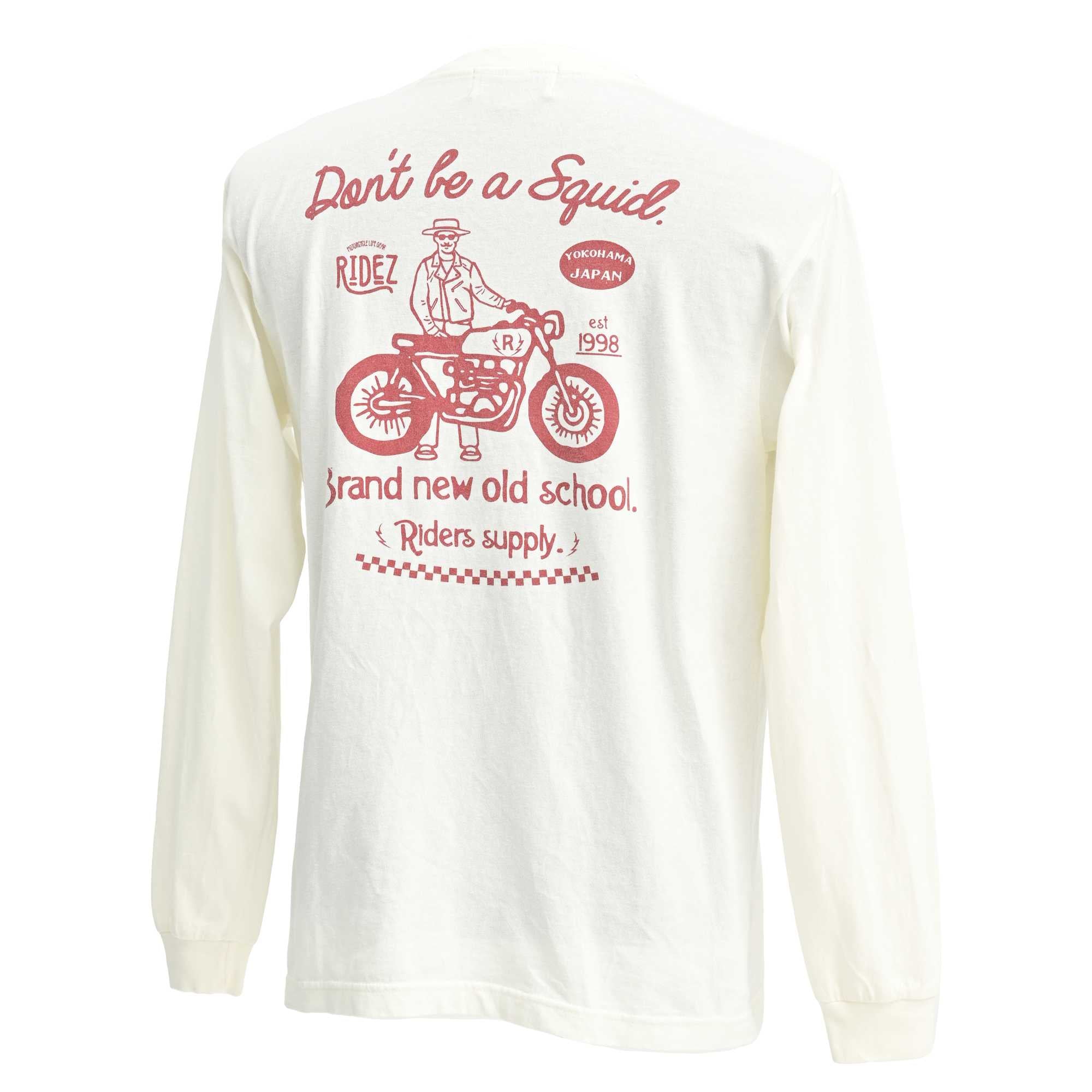 RIDEZ DON'T BE SQUID L/S TEE ライズ オリジナル バイク ロングスリーブTシャツ RD8010